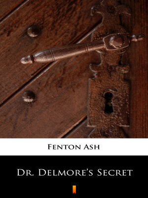 cover image of Dr. Delmore's Secret